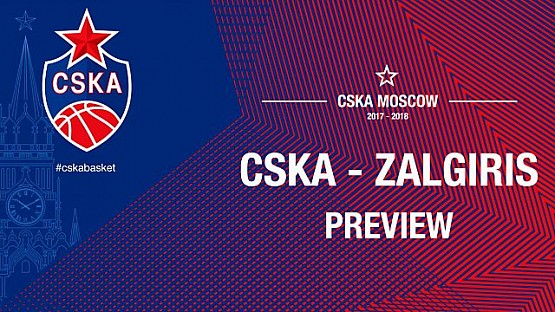 CSKA vs Zalgiris. Preview