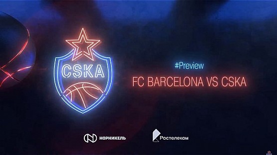 #Preview: FC Barcelona – CSKA